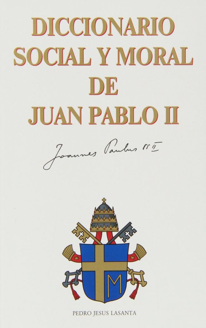 Diccionario social y moral de Juan Pablo II, de Lasanta | portada del libro