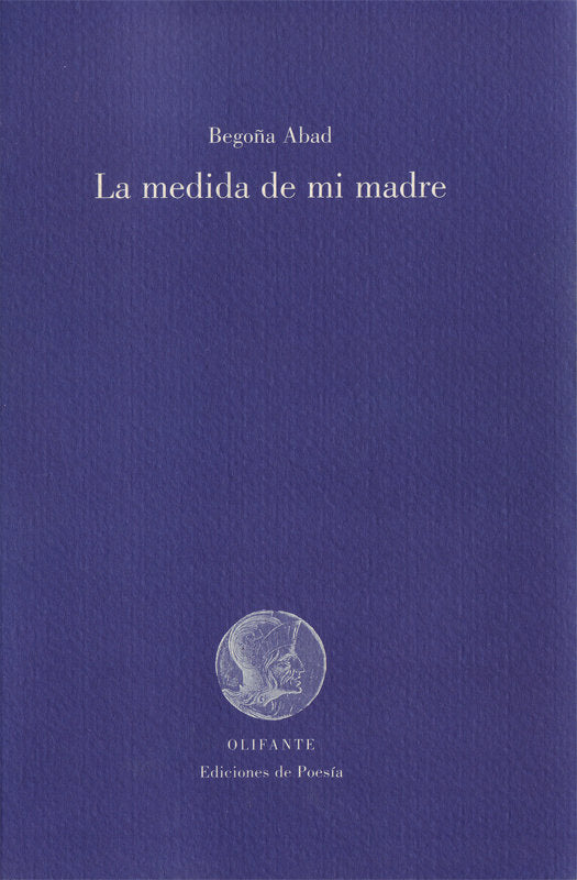 LA MEDIDA DE MI MADRE, de ABAD DE LA PARTE, BEGOÑA | portada del libro