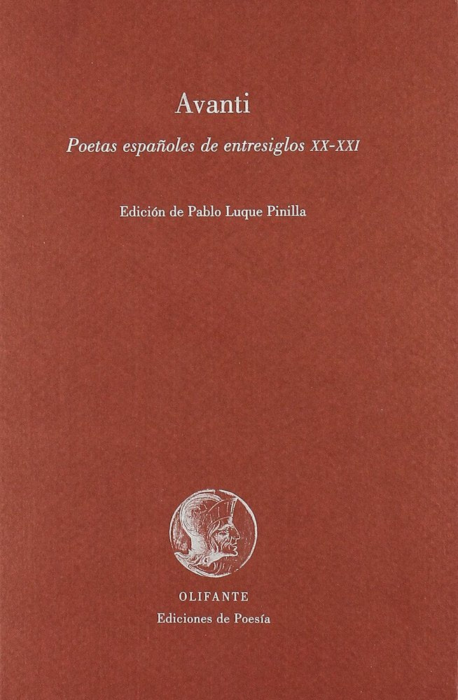 AVANTI : POETAS ESPAÑOLES DE ENTRESIGLOS XX-XXI, de LUQUE PINILLA | portada del libro