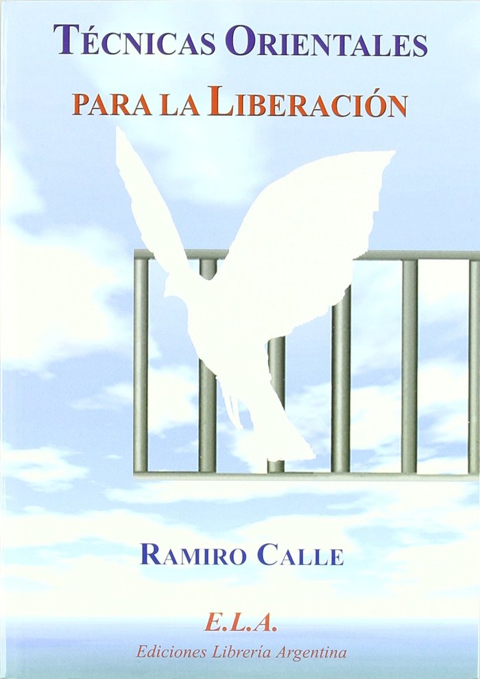 TECNICAS ORIENTALES PARA LA LIBE, de CALLE, RAMIRO A. | portada del libro