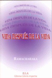 Vida después de la vida, de RAMACHARAKA | portada del libro