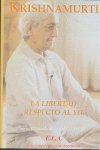 DVD.LIBERTAD RESPECTO AL YO-III, de KRISHNAMURTI, JIDDU | portada del libro