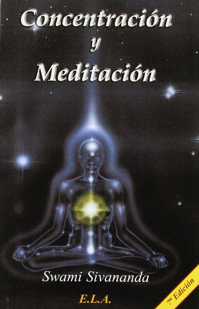 Concentración y meditación, de SIVANANDA, SWAMI | portada del libro