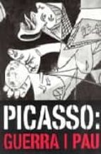 PICASSO: GUERRA Y PAZ, de Varios autores | portada del libro