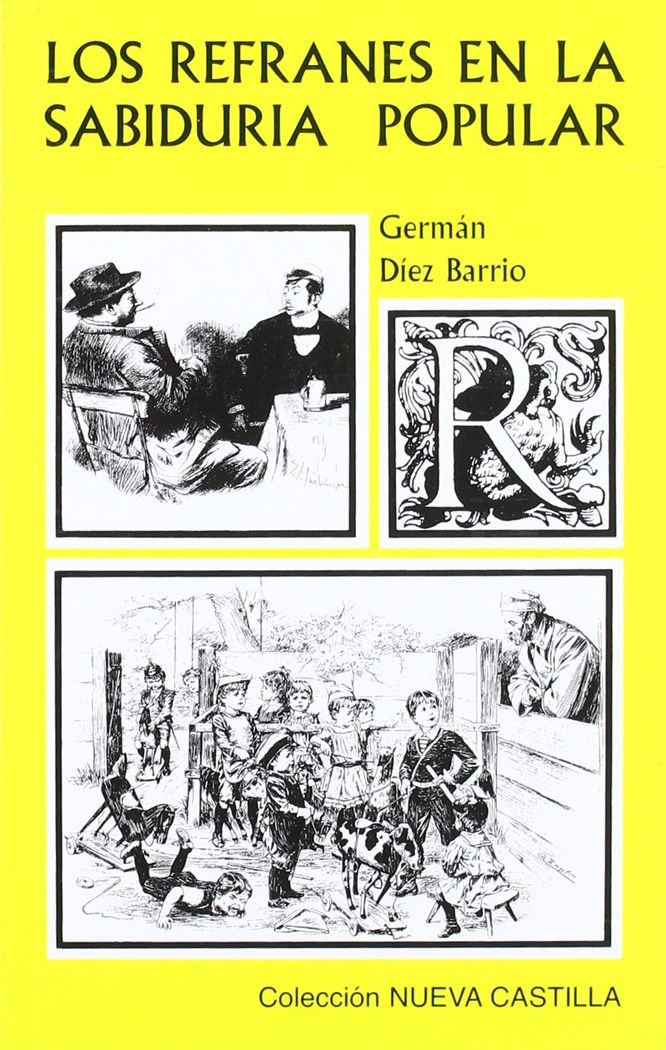 Los refranes en la sabiduria popular, de Diéz Barrio, German | portada del libro