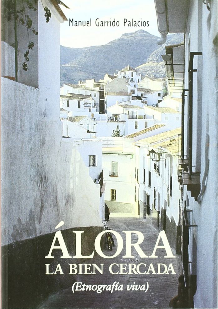 Álora, la bien cercada, de Garrido Palacios | portada del libro