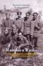Rumbo a Rusia, de FRANCISCO GRAJERA | portada del libro