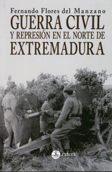 Guerra civil y represión en el norte de Extremadura, de Fernando Flores del Manzano | portada del libro