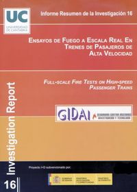 Ensayos de fuego a escala real en trenes de pasajeros de alta velocidad., de Grupo de Investigación y Desarrollo de Actividad