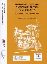 Management fees of the spanish mutual fund industry, de Díaz Mendoza, Ana Carmen | portada del libro