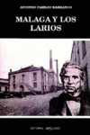 MÁLAGA Y LOS LARIOS, de Parejo Barranco, Antonio | portada del libro