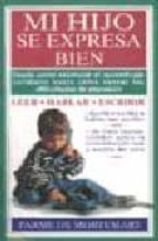 MI HIJO SE EXPRESA BIEN, de PARME DE MORTEMART | portada del libro