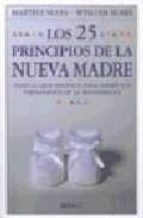 LOS 25 PRINCIPIOS DE LA NUEVA MADRE, de WILLIAM SEARS | portada del libro