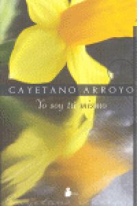 YO SOY TU MISMO, de ARROYO | portada del libro