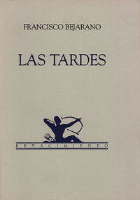 Las tardes, de Bejarano, Francisco | portada del libro