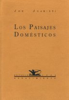 PAISAJES DOMESTICOS., de Jon Juaristi | portada del libro