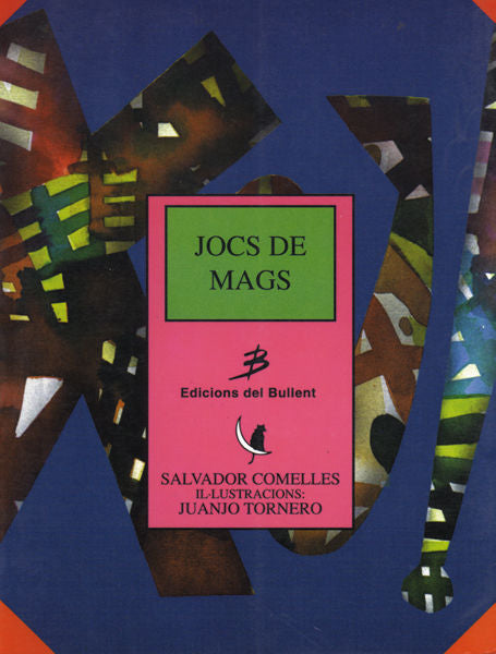Jocs de mags, de COMELLES GARCIA, SALVADOR | portada del libro