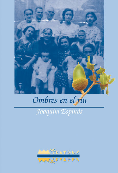 Ombres en el riu, de ESPINOS I FELIPE, JOAQUIM | portada del libro