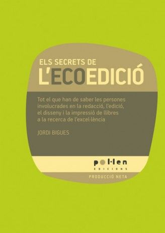 SECRETS DE L'ECOEDICIÓ, ELS, de Jordi Bigues | portada del libro