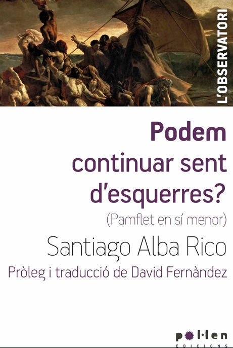 PODEM CONTINUAR SENT D'ESQUERRES?, de Alba Rico | portada del libro
