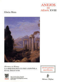 Historias de mármol. La Arqueología clásica española en el siglo XVIII, de Mora, Gloria | portada del libro