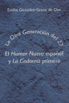 La "Otra" Generación del 27. El "Humor Nuevo" español y "La Codorniz" primera, de González-Grano de Oro, Emilio | portada del