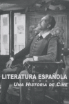 Literatura Española: Una Historia de Cine, de Varios autores | portada del libro