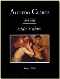 Alfredo Claros, 1883-1965, de SELLÔS VERCHER | portada del libro