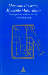Momento presente, momento maravilloso, de NHAT HANH,THICH | portada del libro