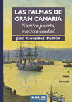 Las Palmas de Gran Canaria, de González Padrón, Julio | portada del libro