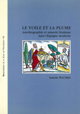 AUTOBIOGRAPHIE ET SAINTETE FEMININE DANS L'ESPAGNE MODERNE, de POUTRIN | portada del libro