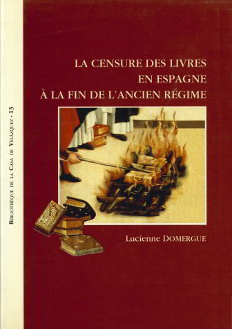 La censure des livres en Espagne à la fin de l'Ancien Régime, de Domergue | portada del libro