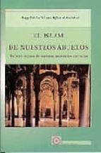 ISLAM DE NUESTROS ABUELOS, EL, de HAVY SIDI SAID BE | portada del libro