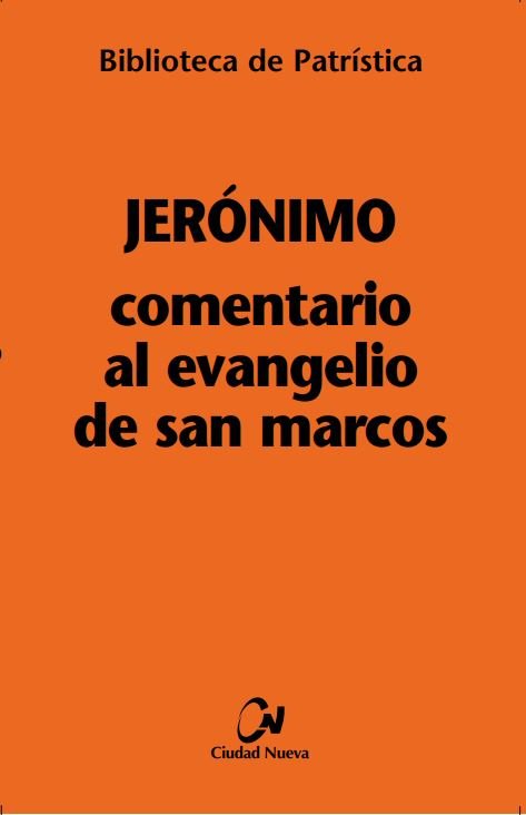 Comentario al Evangelio de san Marcos, de Jerónimo | portada del libro