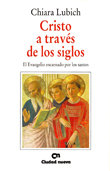 Cristo a través de los siglos, de Lubich, Chiara | portada del libro
