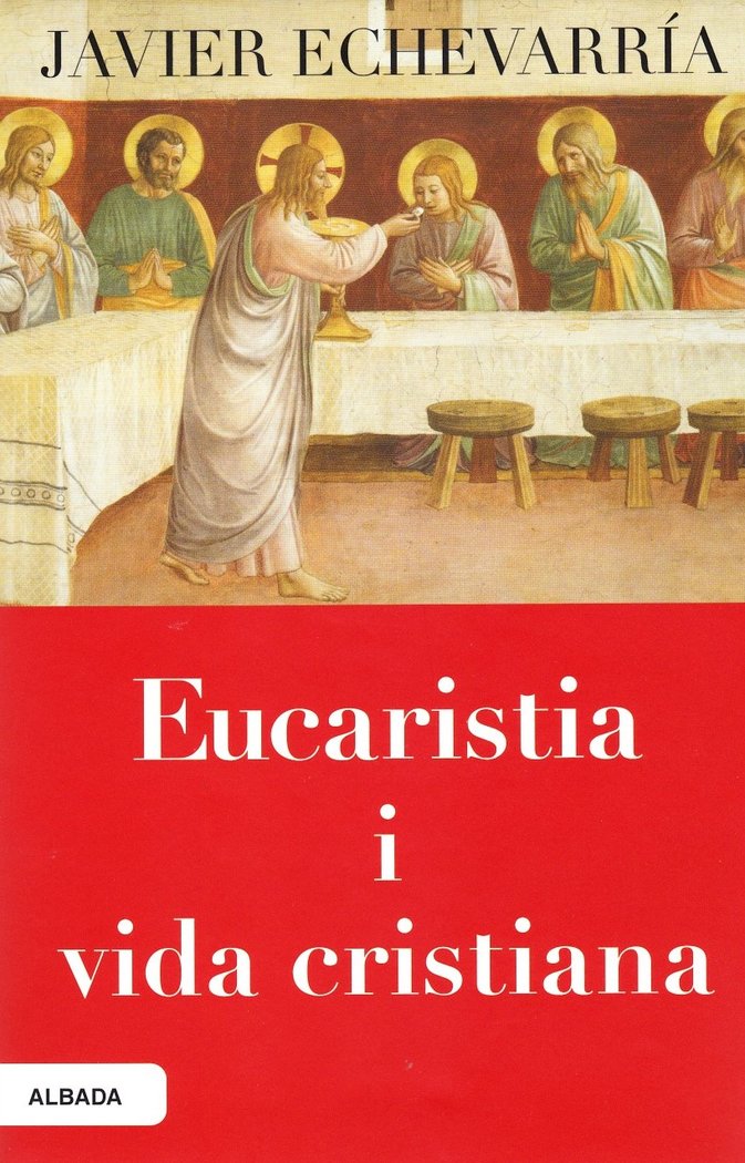 Eucaristia i vida cristiana, de ECHEVARRIA, JAVIER | portada del libro