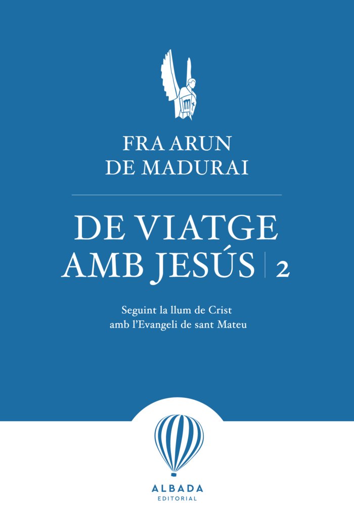 DE VIATGE AMB JESUS 2, de DE MADURAI,FRA ARUN | portada del libro