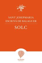 SOLC - CAT, de JOSEP MARIA ESCRIVA DE BALAGUER | portada del libro