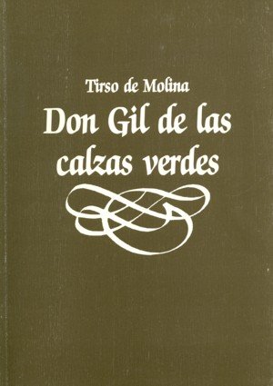 DON GIL DE LAS CALZAS VERDES, de MOLINA | portada del libro