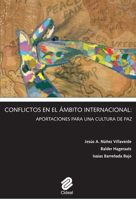 Conflictos en el ámbito internacional: aportaciones para una cultura de paz, de JESUS NUÑEZ VILLAVERDE | portada del libro