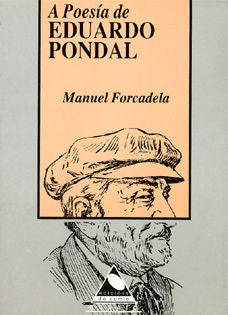 A poesía de Eduardo Pondal, de Forcadela, Manuel | portada del libro