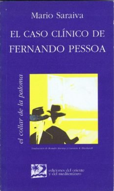 El caso clínico de Fernando Pessoa, de Saraiva, Mario | portada del libro