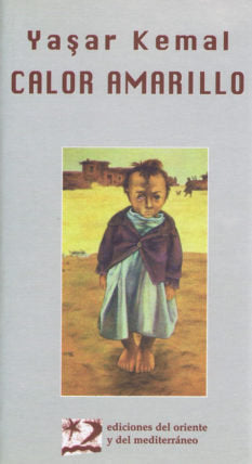 Calor amarillo, de Yasar Kemal | portada del libro