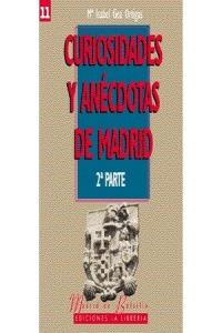 Curiosidades y anécdotas de Madrid II, de Gea Ortigas, María Isabel | portada del libro