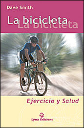 La Bicicleta: Ejercicio y Salud, de Smith | portada del libro