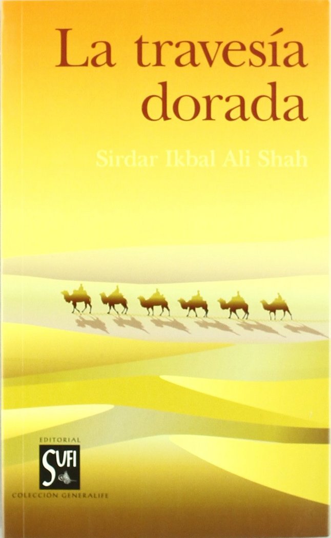 La traves¡a dorada, de SHAH, IKBAL ALI, SIRDAR | portada del libro