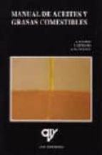 MANUAL DE ACEITES Y GRASAS COMESTIBLES, de Antonio Madrid Vicente | portada del libro