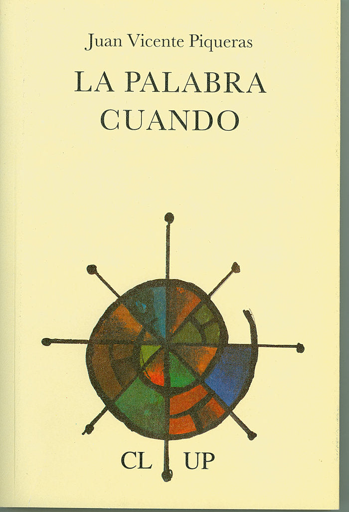 La palabra cuando, de Piqueras, Juan Vicente | portada del libro