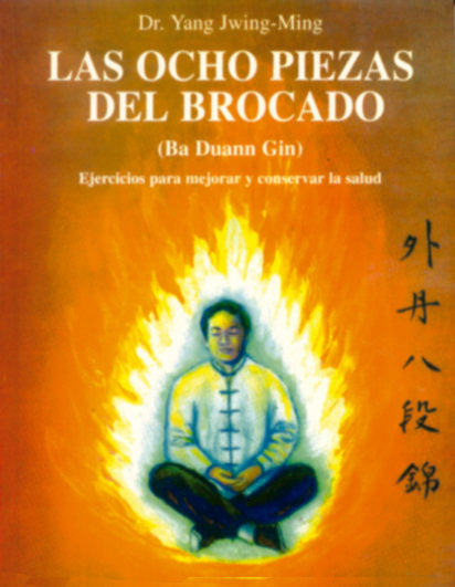 Las Ocho Piezas del Brocado, de Yang Jwing-Ming | portada del libro