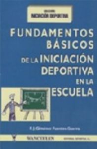 FUNDAMENTOS BASICOS INIC. DEPORTIVA, de SIN AUTOR | portada del libro